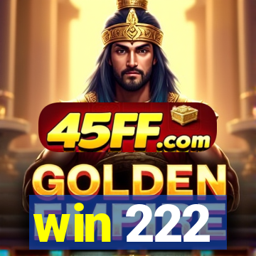 win 222